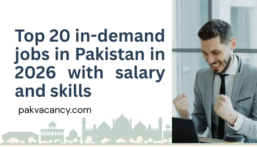20 In-Demand Jobs in Pakistan in 2026: Salary & Skills