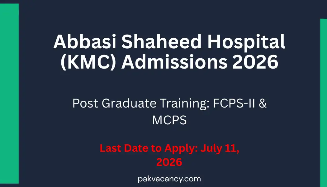 Abbasi Shaheed Hospital Karachi FCPS-II & MCPS Training Admissions 2026