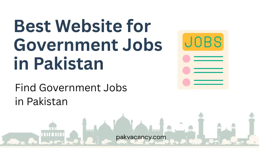 Best Website for Government Jobs in Pakistan 2026 | PakVacancy