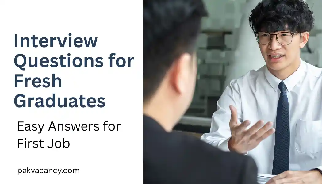 Interview Questions and Answers for Fresh Graduates