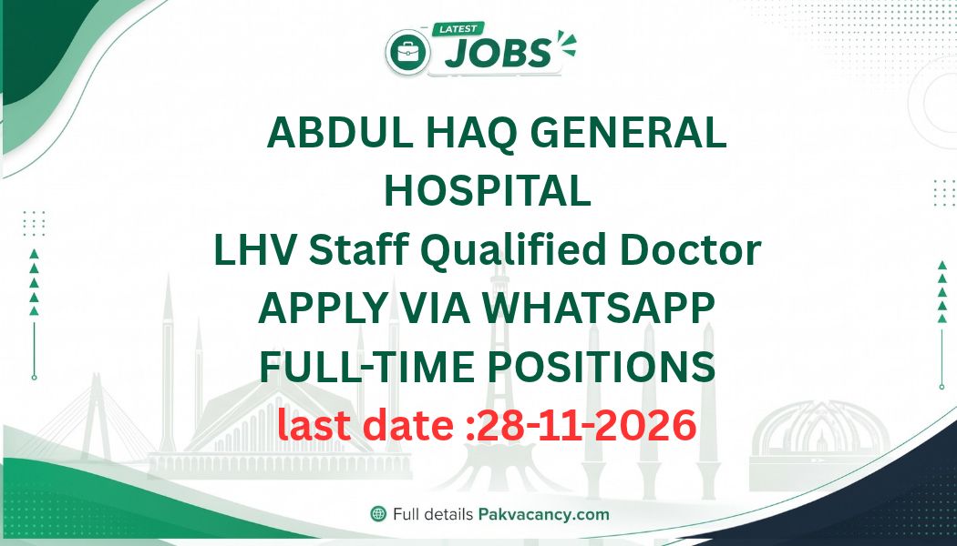 Abdul Haq General Hospital Jobs 2026 – LHV & Doctor Vacancies