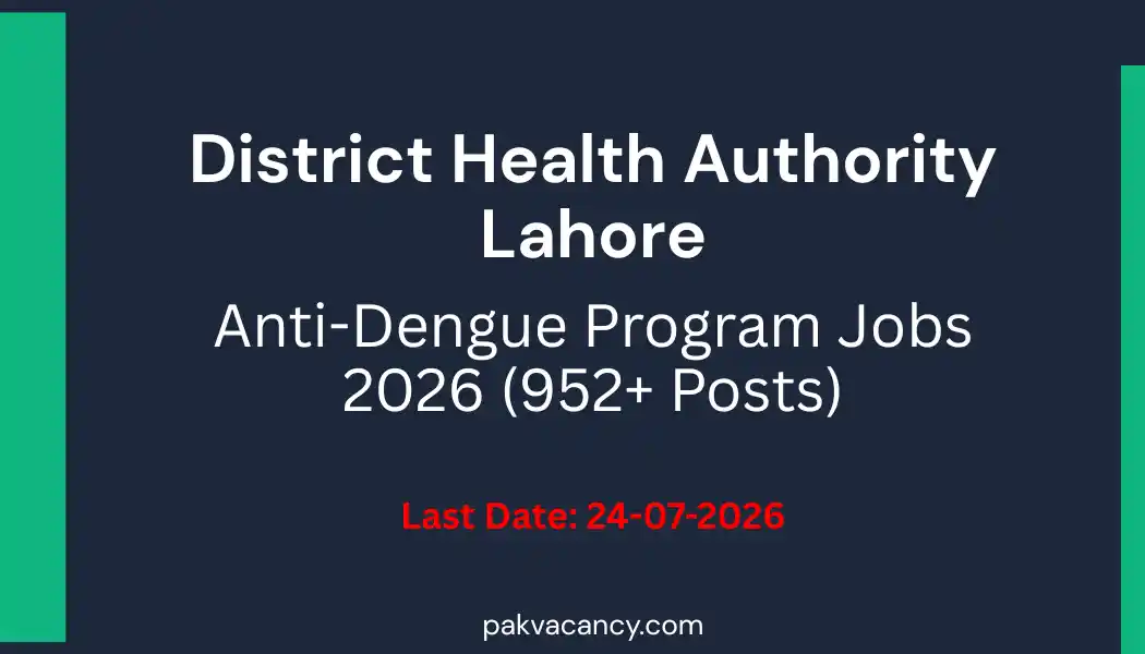 Anti-Dengue Program Lahore Jobs 2026 – 952+ Entomologist & Sanitary Patrol Vacancies
