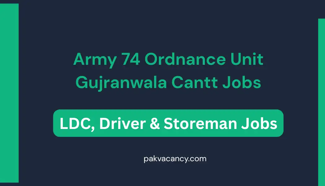Army 74 Ordnance Unit Gujranwala Cantt Jobs 2026
