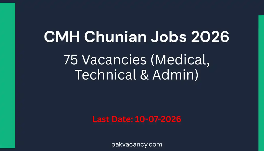 CMH Chunian Jobs 2026 – Combined Military Hospital Vacancies List