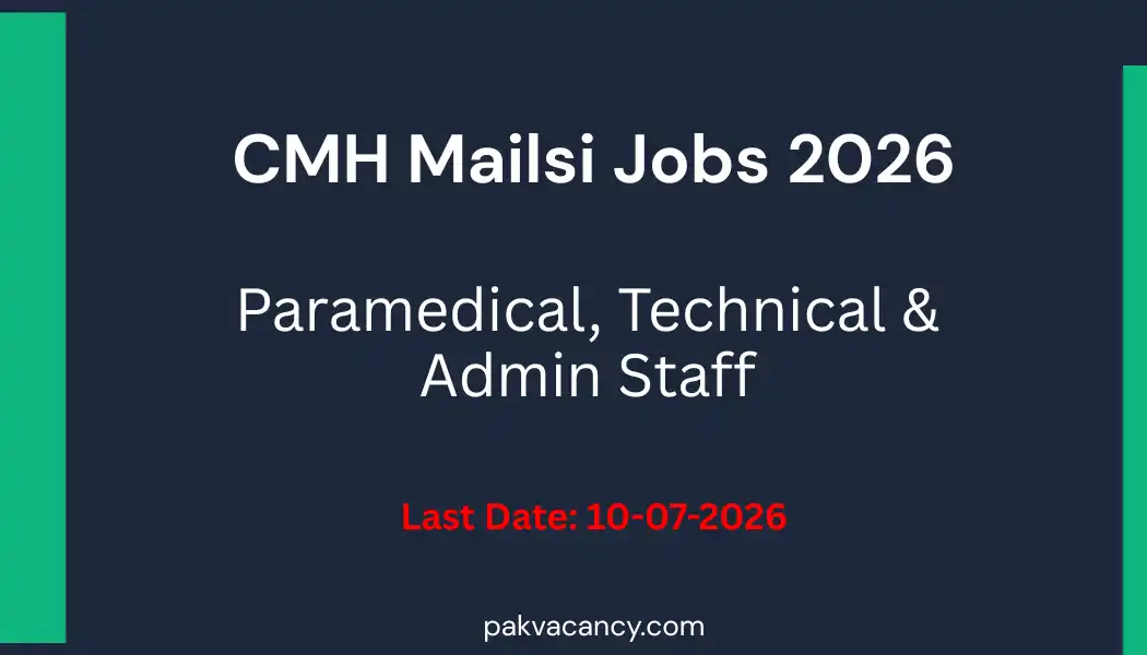 CMH Mailsi Jobs 2026 – Combined Military Hospital Vacancies List