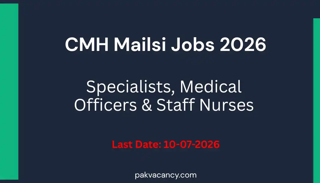 CMH Mailsi Medical Staff Jobs 2026 – Combined Military Hospital Vacancies