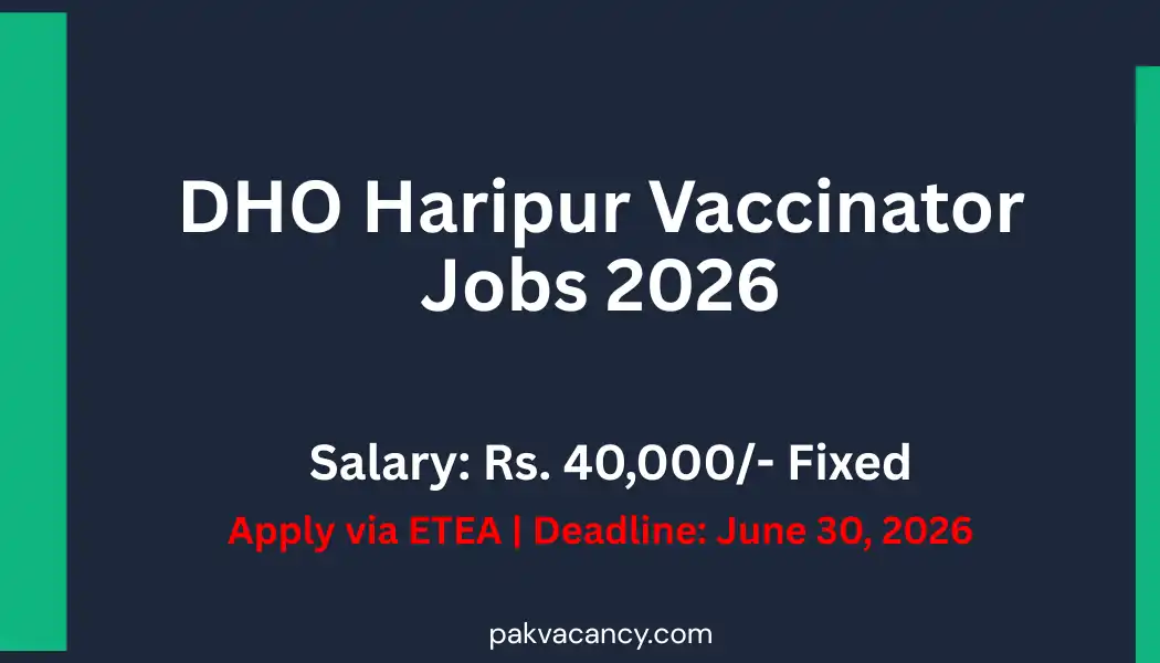 DHO Haripur EPI Vaccinator Jobs 2026 – Apply Online via ETEA
