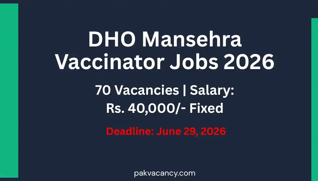 DHO Mansehra EPI Vaccinator Jobs 2026 – Apply Online via ETEA