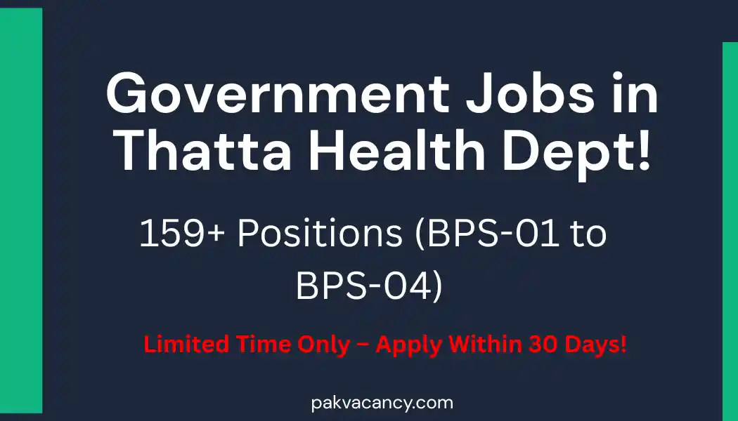 District Health Officer DHO Thatta Jobs 2026 – 159+ Non-Technical Vacancies (BPS-01 to BPS-04)