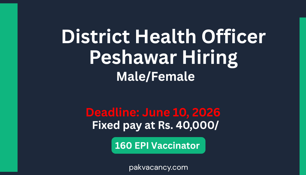 EPI Vaccinator Peshawar Jobs 2026 – Apply Online for 160 Vacancies