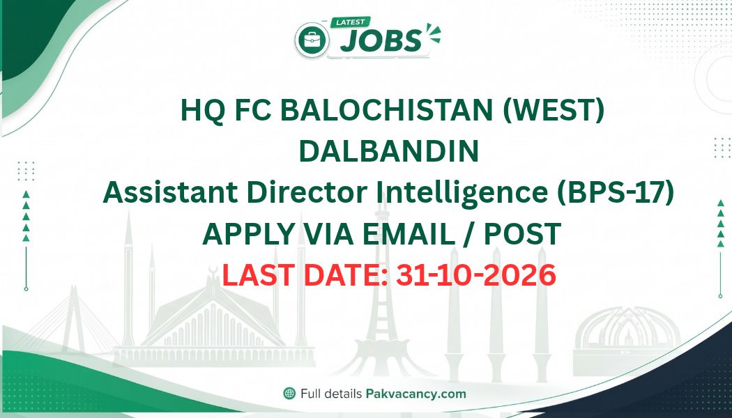 FC Balochistan West Jobs 2026 – Assistant Director Intelligence Posts