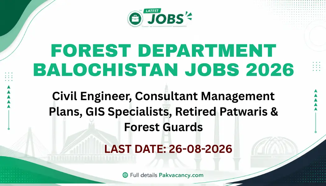 Forest Department Balochistan Jobs 2026 Apply Offline – Latest Vacancies
