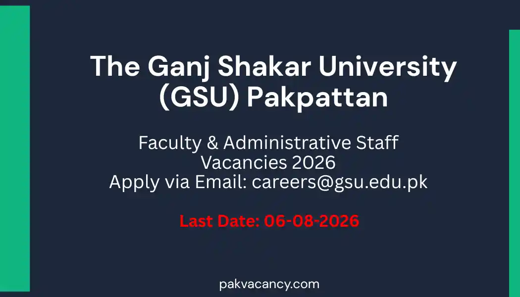 Ganj Shakar University Pakpattan Faculty & Staff Jobs 2026