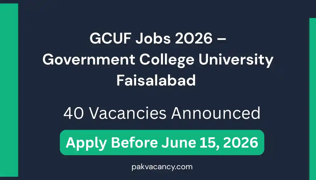 GCUF Jobs 2026 – Government College University Faisalabad (Sub-Campuses)