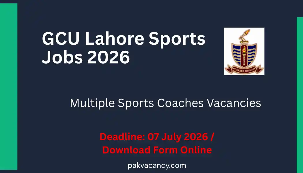 Government College University GCU Lahore Jobs 2026 – Sports Coaches Vacancies