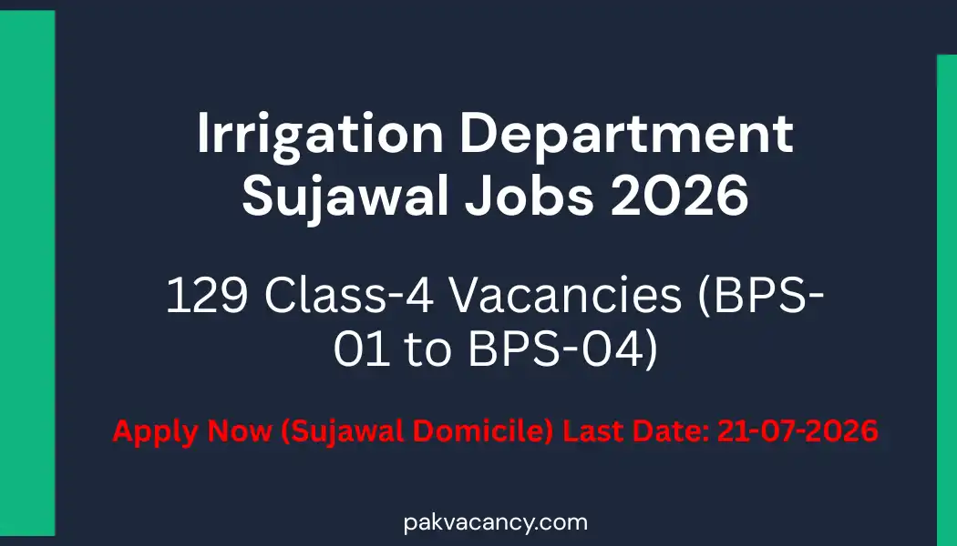 Irrigation Department Sujawal Jobs 2026 – Lower Pinyari Division Vacancies