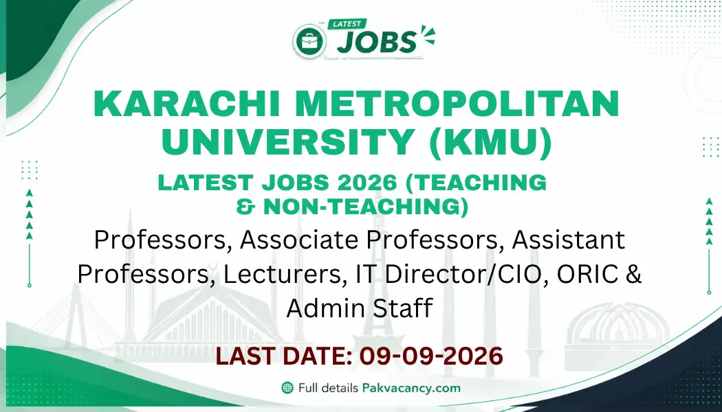 Karachi Metropolitan University KMU Jobs 2026 – Faculty & Administrative Staff