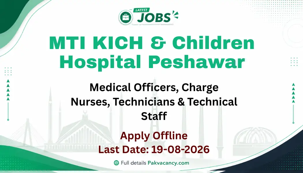 MTI KICH Peshawar Jobs 2026 Apply Offline | KPK Healthcare Jobs