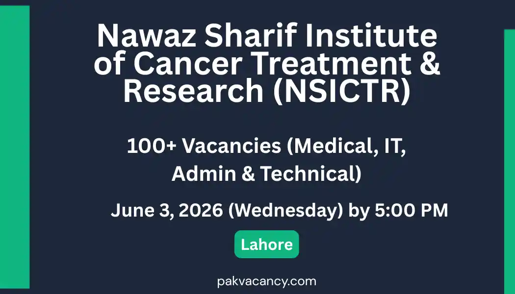Nawaz Sharif Cancer Institute Lahore Jobs 2026 – Apply Online