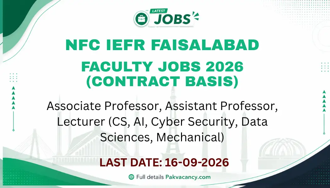 NFC IEFR Faisalabad Faculty Jobs 2026 – Apply for Teaching Positions