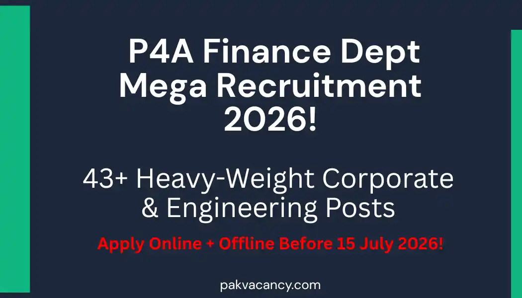 P4A Lahore Recruitment 2026 – 43+ Executive & Specialist Positions Open