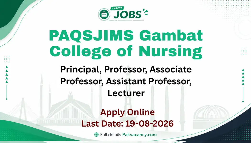 PAQSJIMS Gambat Nursing Jobs 2026 Apply Online | Sindh Jobs