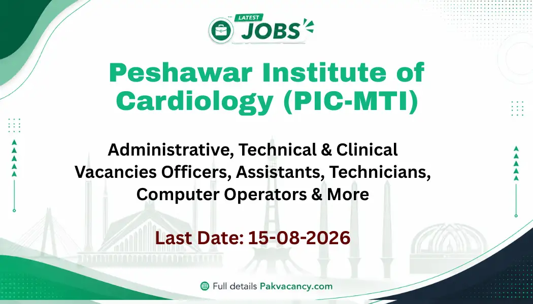 Peshawar Institute of Cardiology PIC Jobs 2026 Apply Online