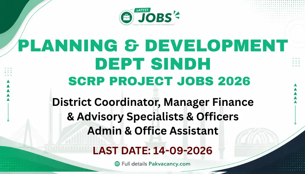 Planning & Development Department Sindh Jobs 2026 – SCRP Project
