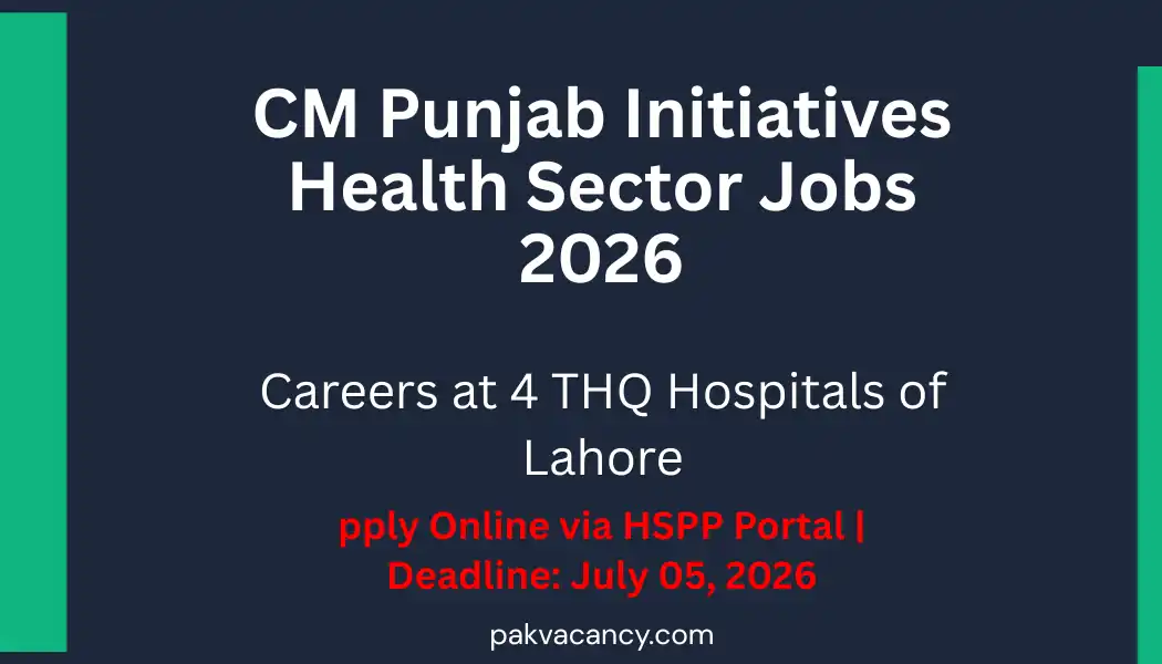 Primary & Secondary Healthcare Department Punjab Jobs 2026 – Lahore THQ Hospitals