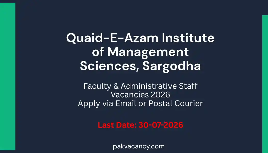 Quaid-E-Azam Institute of Management Sciences Sargodha Jobs 2026
