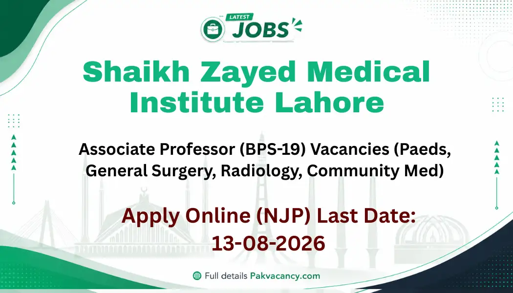 Shaikh Zayed Postgraduate Medical Institute Lahore Jobs 2026
