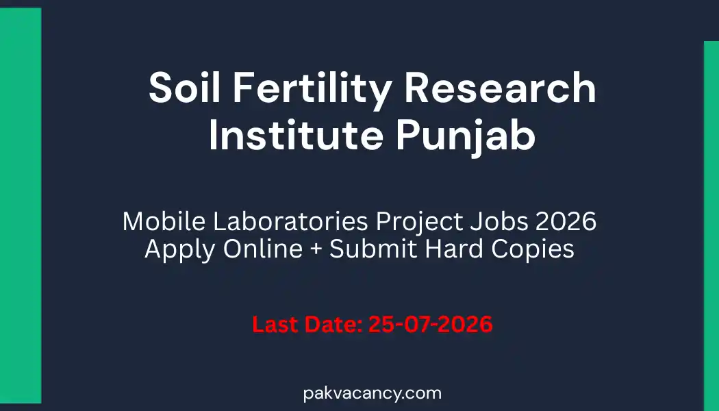 Soil Fertility Research Institute Punjab Jobs 2026 – Mobile Laboratories Project