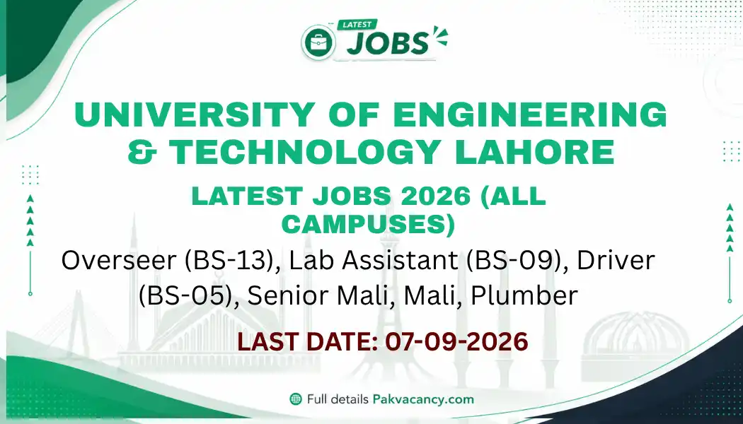 UET Lahore Jobs 2026 – Latest Non-Teaching Vacancies