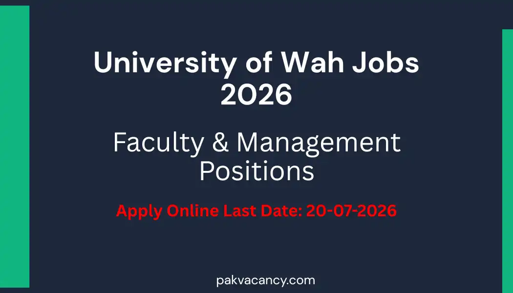 University of Wah Jobs 2026 – Faculty & Management Positions Online Apply
