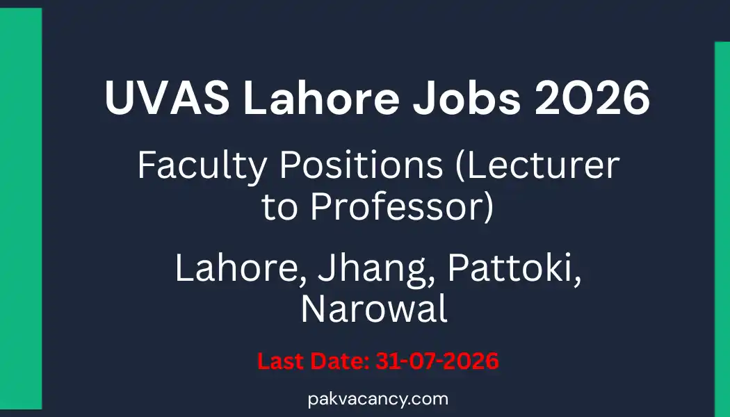 UVAS Lahore Teaching Jobs 2026 – University of Veterinary & Animal Sciences